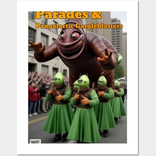 Parades & Pangalactic Gargleblasters Posters and Art